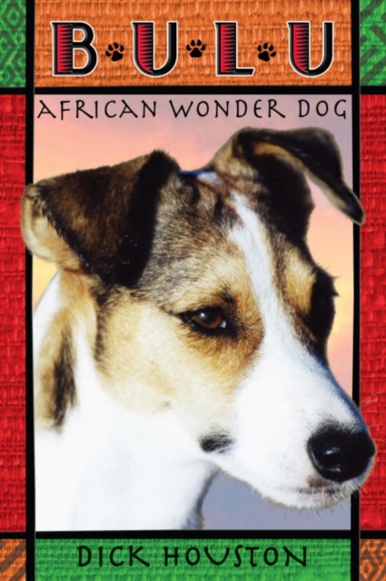 Bulu: African Wonder Dog, EPUB eBook