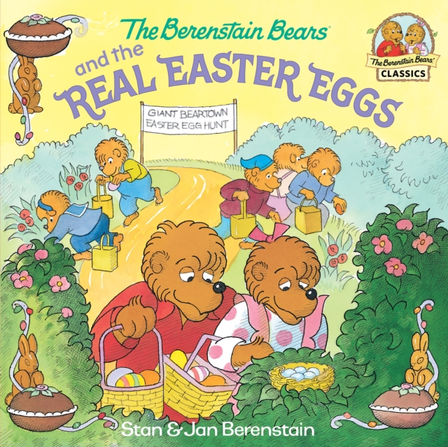 Berenstain Bears and the Real Easter Eggs, EPUB eBook