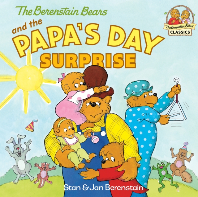 Berenstain Bears and the Papa's Day Surprise, EPUB eBook