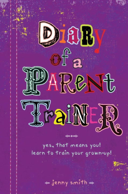 Diary of a Parent Trainer, EPUB eBook