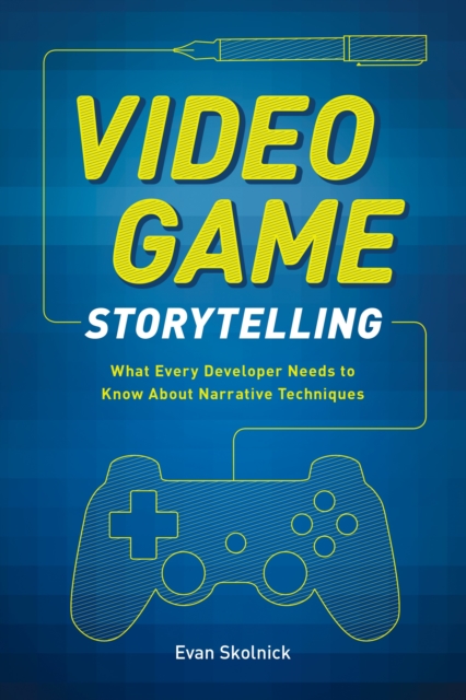Video Game Storytelling, Paperback / softback Book