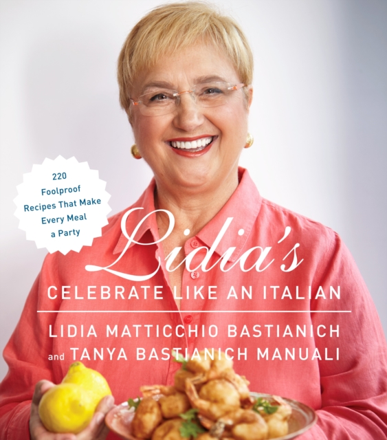 Lidia's Celebrate Like an Italian, EPUB eBook