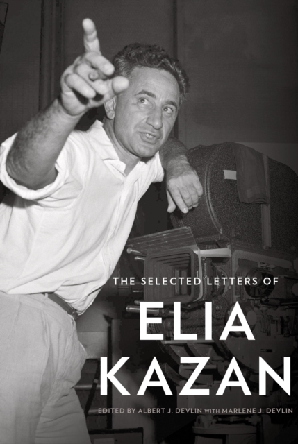 Selected Letters of Elia Kazan, EPUB eBook