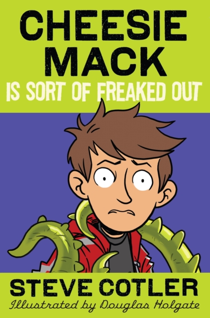 Cheesie Mack Is Sort of Freaked Out, EPUB eBook