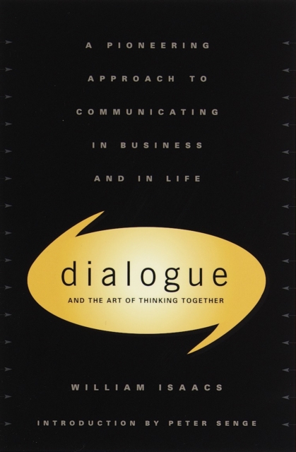 Dialogue : The Art Of Thinking Together, Hardback Book