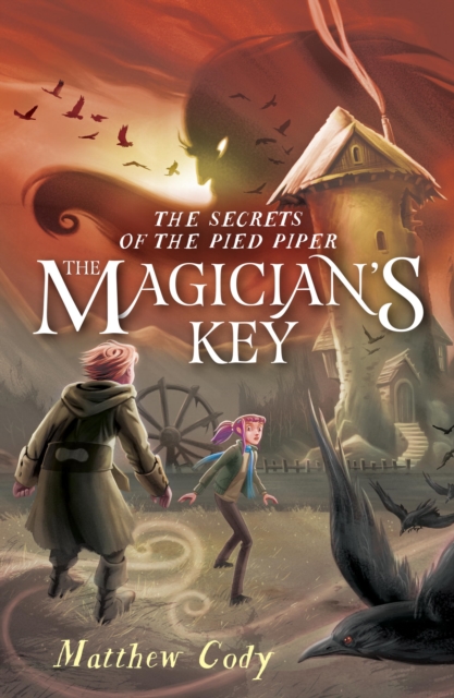 Secrets of the Pied Piper 2: The Magician's Key, EPUB eBook