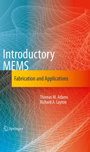 Introductory MEMS : Fabrication and Applications, PDF eBook