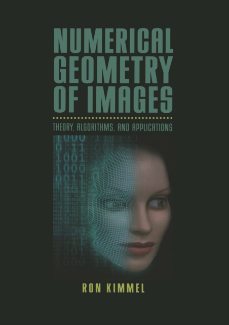 Numerical Geometry of Images : Theory, Algorithms, and Applications, PDF eBook