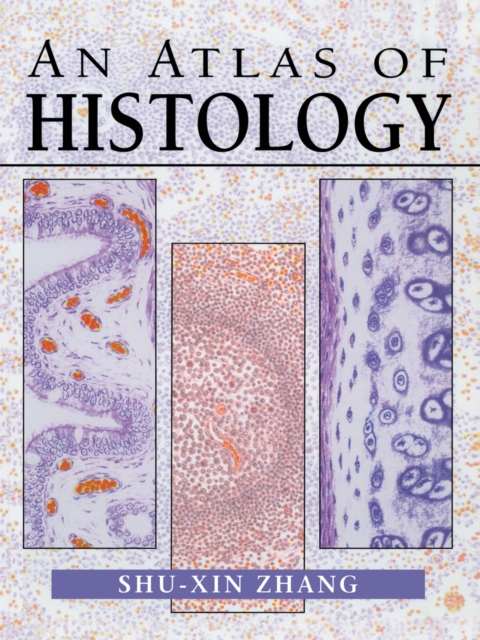 An Atlas of Histology, PDF eBook