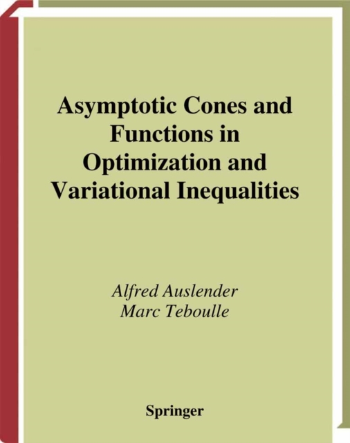 Asymptotic Cones and Functions in Optimization and Variational Inequalities, PDF eBook