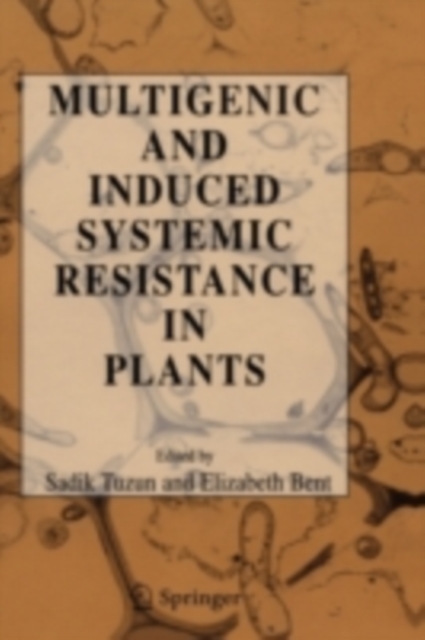 Multigenic and Induced Systemic Resistance in Plants, PDF eBook