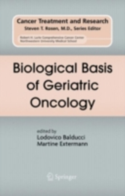Biological Basis of Geriatric Oncology, PDF eBook