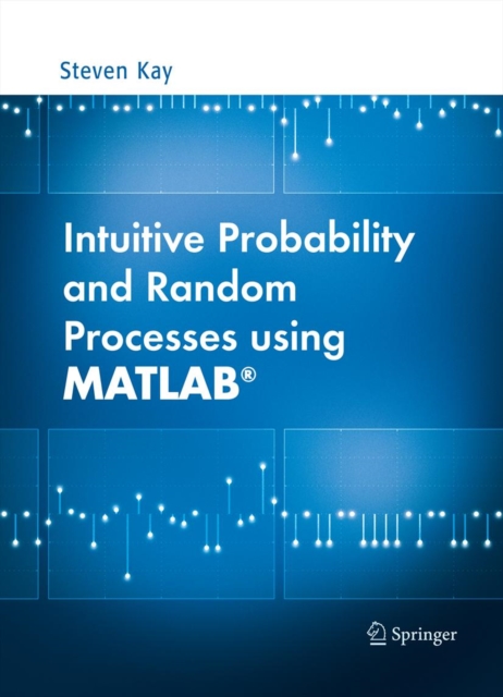 Intuitive Probability and Random Processes using MATLAB(R), PDF eBook