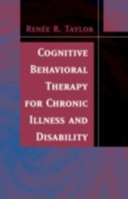 Cognitive Behavioral Therapy for Chronic Illness and Disability, PDF eBook