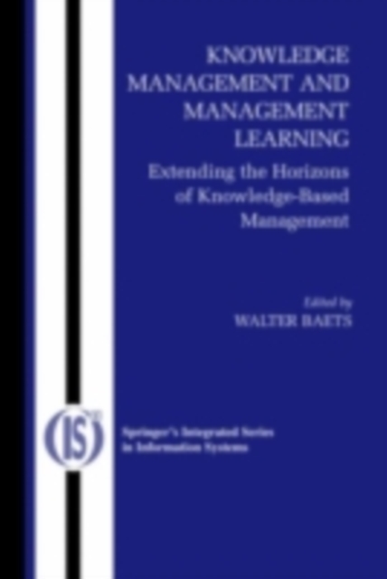 Knowledge Management and Management Learning: : Extending the Horizons of Knowledge-Based Management, PDF eBook