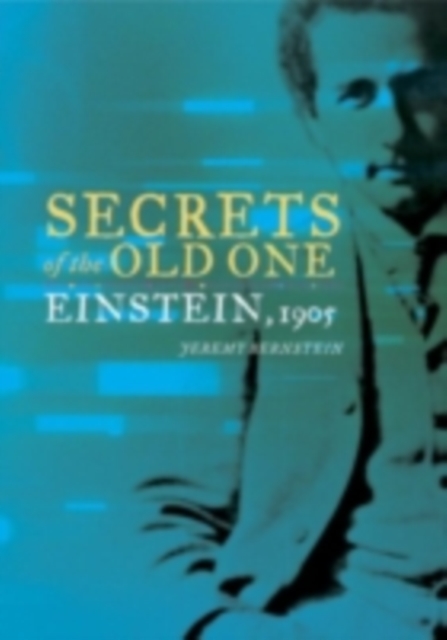 Secrets of the Old One : Einstein, 1905, PDF eBook