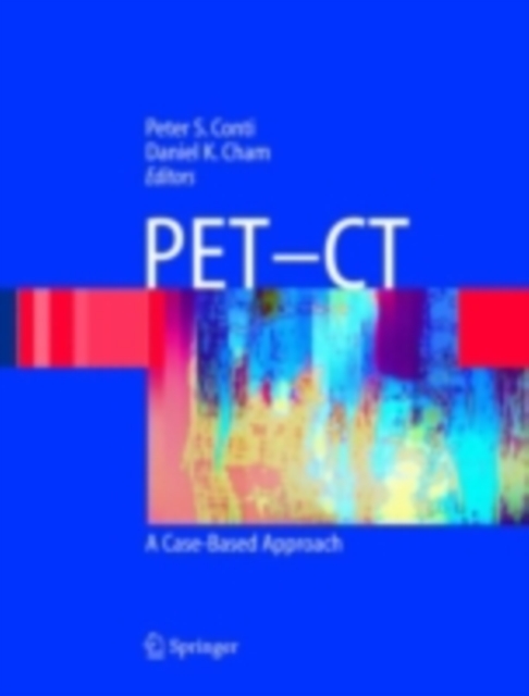 PET-CT : A Case Based Approach, PDF eBook