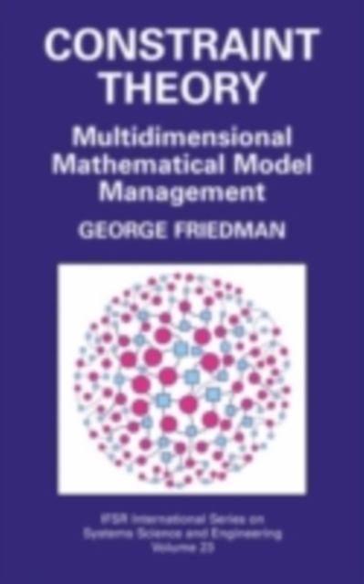 Constraint Theory : Multidimensional Mathematical Model Management, PDF eBook