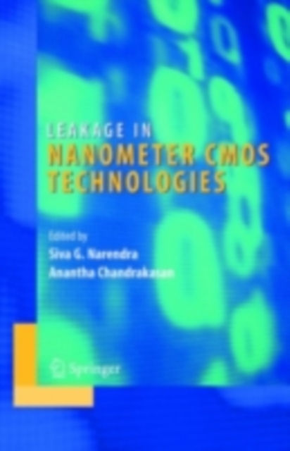 Leakage in Nanometer CMOS Technologies, PDF eBook