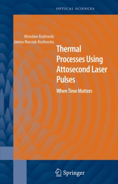 Thermal Processes Using Attosecond Laser Pulses : When Time Matters, PDF eBook