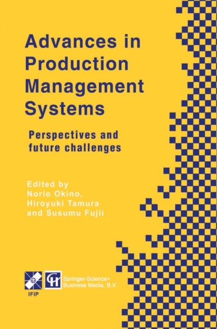 Advances in Production Management Systems : Perspectives and future challenges, PDF eBook