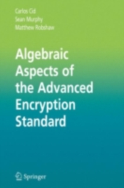 Algebraic Aspects of the Advanced Encryption Standard, PDF eBook