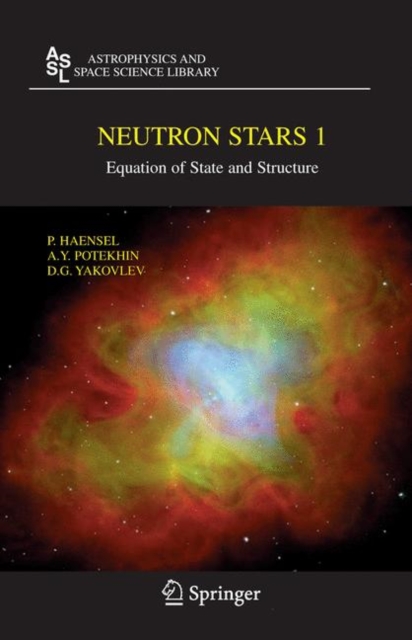Neutron Stars 1 : Equation of State and Structure, PDF eBook
