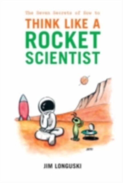 The Seven Secrets of How to Think Like a Rocket Scientist, PDF eBook