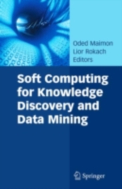 Soft Computing for Knowledge Discovery and Data Mining, PDF eBook