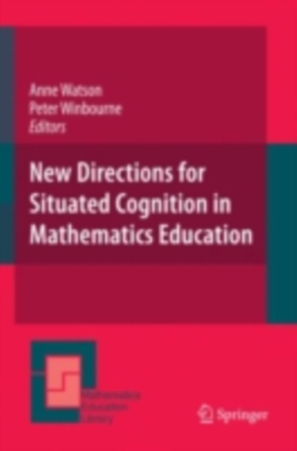 New Directions for Situated Cognition in Mathematics Education, PDF eBook