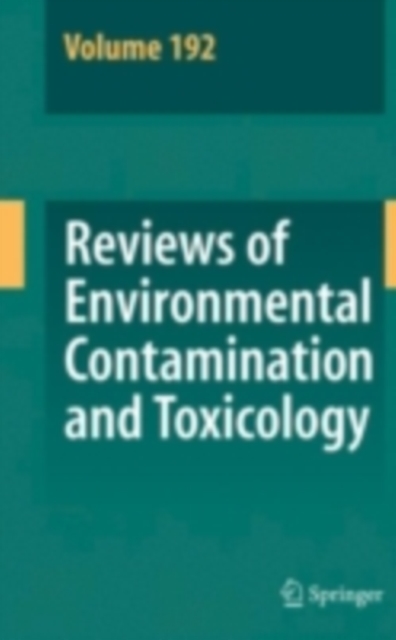 Reviews of Environmental Contamination and Toxicology 192, PDF eBook