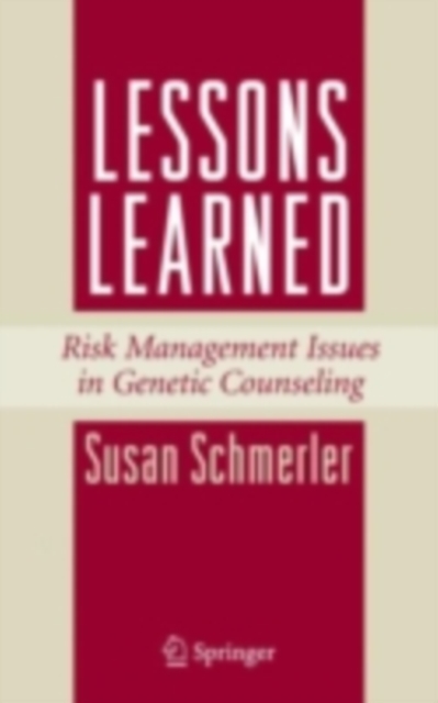 Lessons Learned : Risk Management Issues in Genetic Counseling, PDF eBook