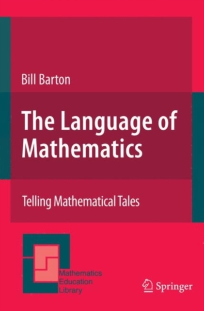 The Language of Mathematics : Telling Mathematical Tales, PDF eBook