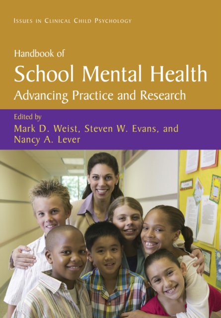 Handbook of School Mental Health : Advancing Practice and Research, PDF eBook
