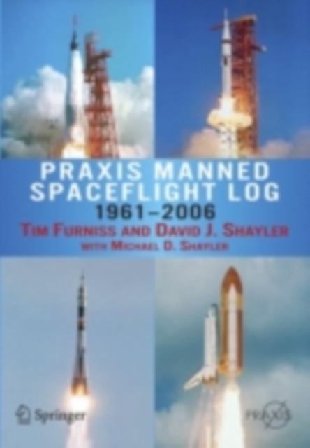 Praxis Manned Spaceflight Log 1961-2006, PDF eBook