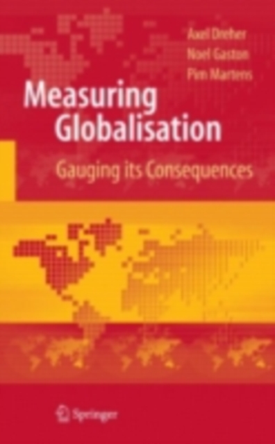 Measuring Globalisation : Gauging Its Consequences, PDF eBook