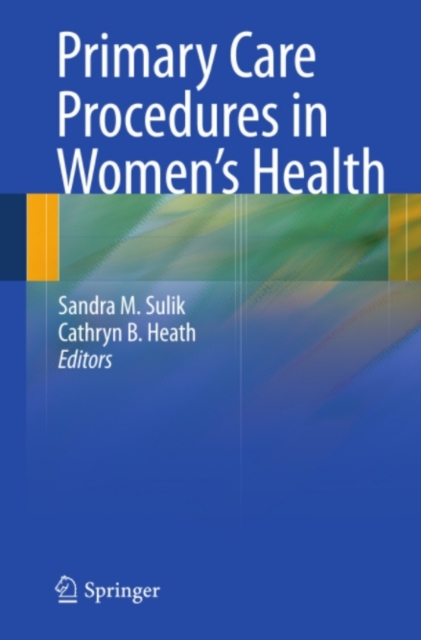 Primary Care Procedures in Women's Health, PDF eBook