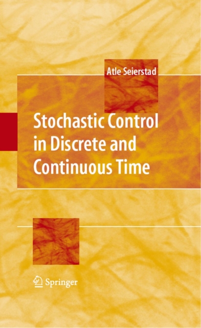 Stochastic Control in Discrete and Continuous Time, PDF eBook