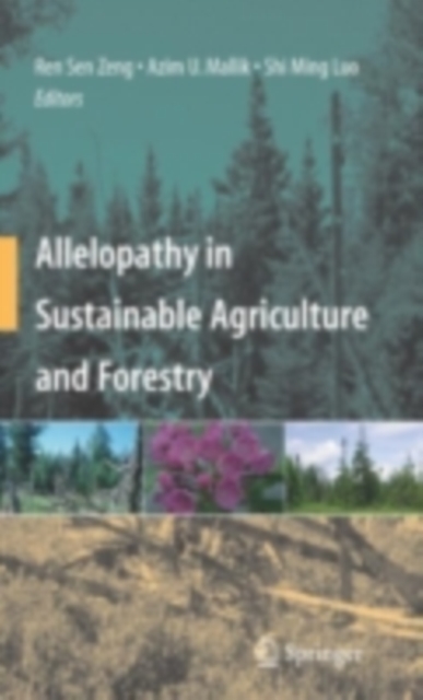 Allelopathy in Sustainable Agriculture and Forestry, PDF eBook