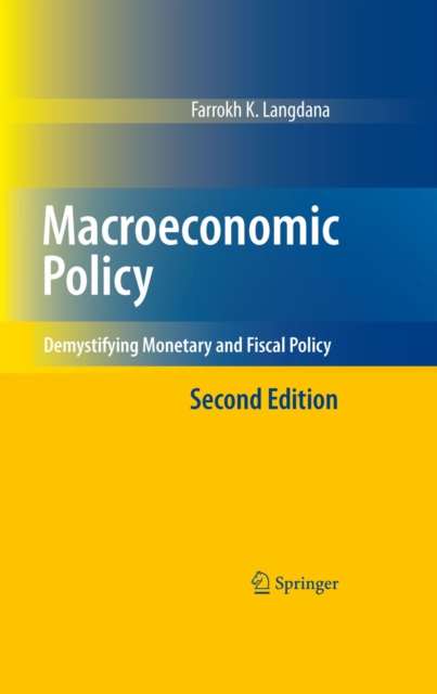 Macroeconomic Policy : Demystifying Monetary and Fiscal Policy, PDF eBook