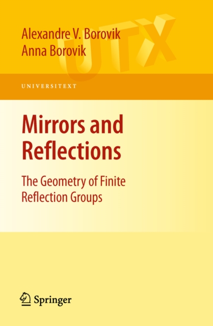 Mirrors and Reflections : The Geometry of Finite Reflection Groups, PDF eBook