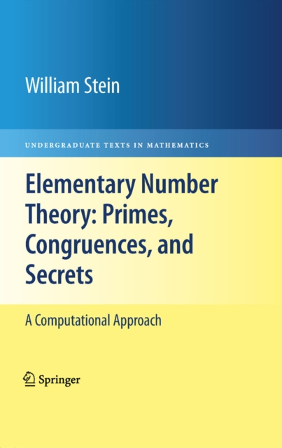 Elementary Number Theory: Primes, Congruences, and Secrets : A Computational Approach, PDF eBook