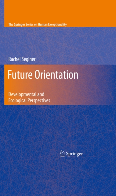 Future Orientation : Developmental and Ecological Perspectives, PDF eBook