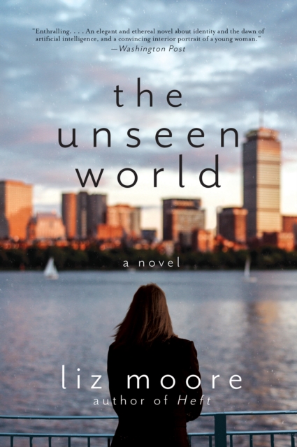 The Unseen World : A Novel, EPUB eBook