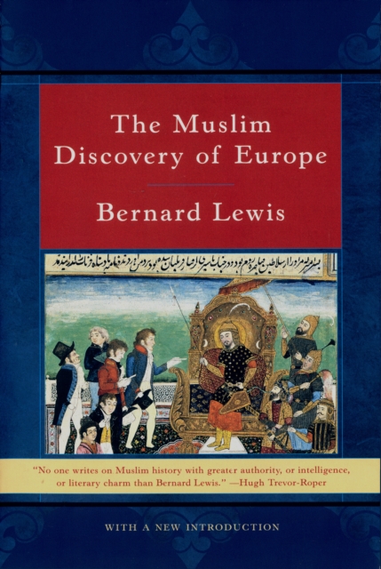 The Muslim Discovery of Europe, EPUB eBook