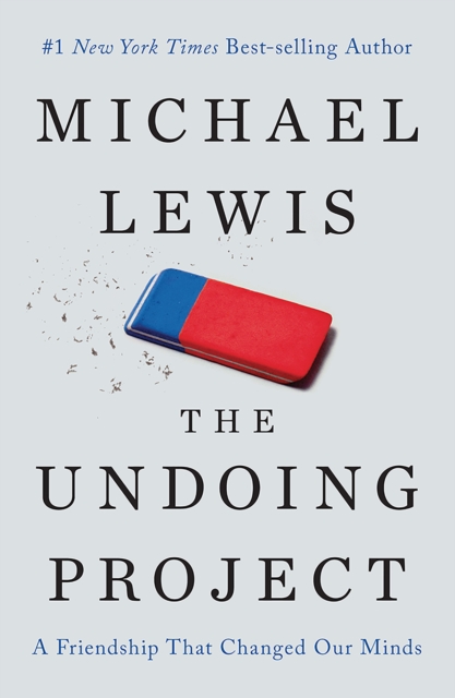 The Undoing Project : A Friendship That Changed Our Minds, EPUB eBook