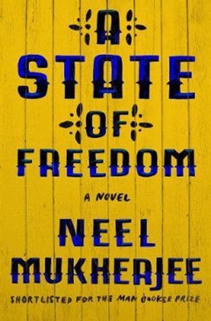 A State of Freedom : A Novel, Hardback Book