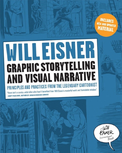 Graphic Storytelling and Visual Narrative, Paperback / softback Book
