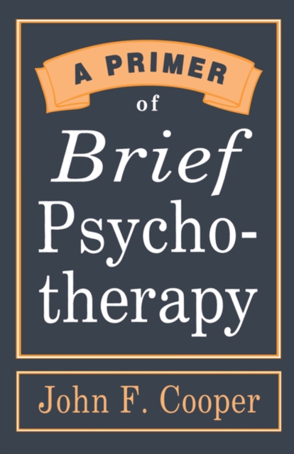 A Primer of Brief Psychotherapy, Paperback / softback Book