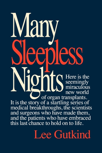 Many Sleepless Nights : The World of Organ Transplantation, Paperback / softback Book
